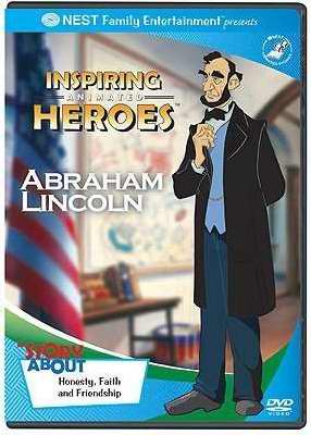 Inspiring Animated Heroes: Abraham Lincoln DVD - Nest Family Entertainment